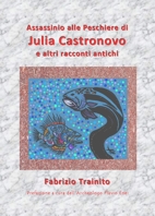 Assassinio alle peschiere di Julia Castronovo